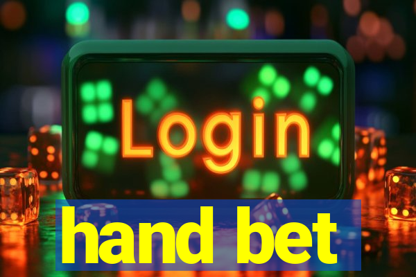 hand bet